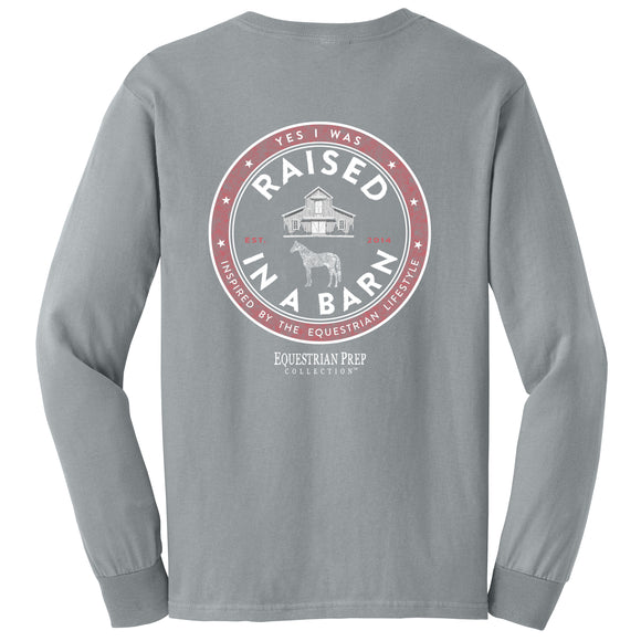 EP-105 Raised in a Barn - Adult Comfort Colors Long Sleeve Tee